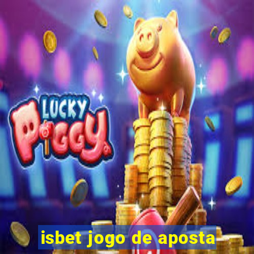 isbet jogo de aposta